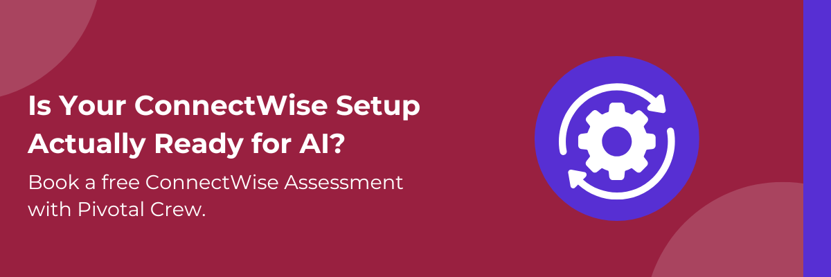 Agentic AI for ConnectWise