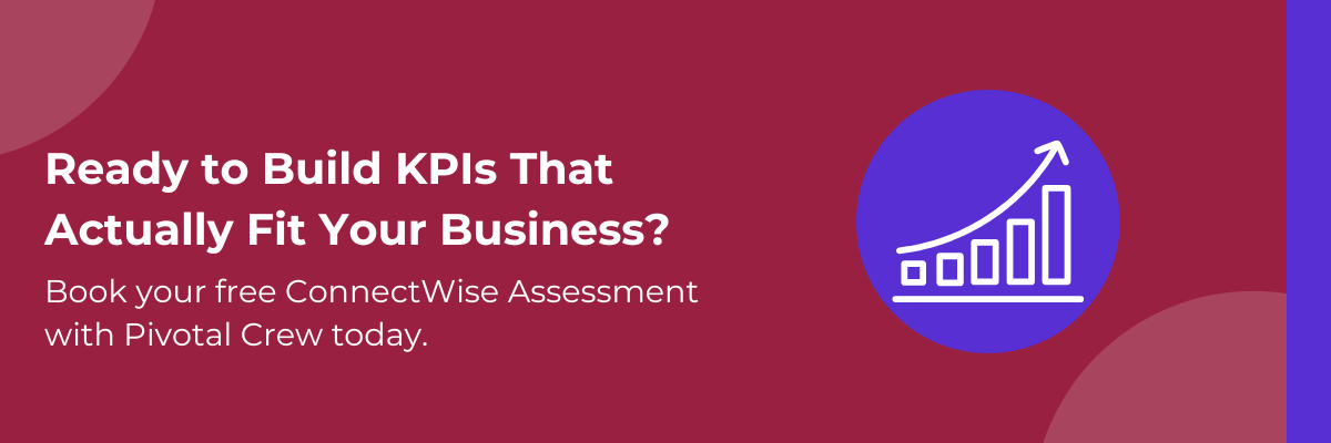 ConnectWise KPIs